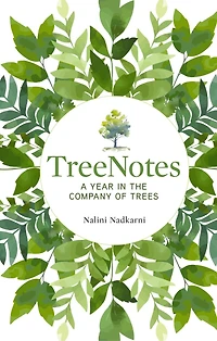 TreeNotes: A Year the Company of Trees
