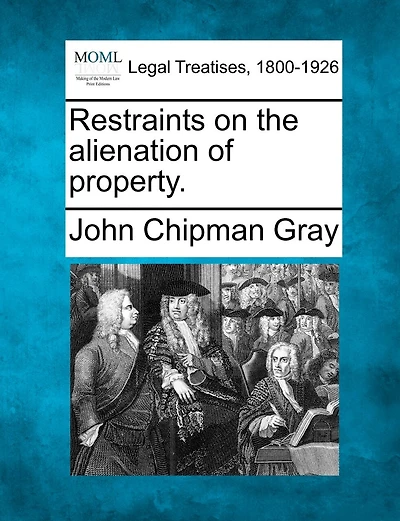 Restraints On The Alienation Of Property.