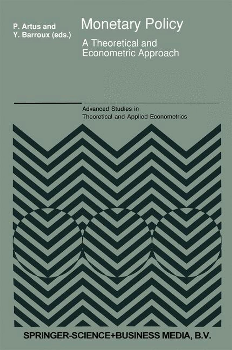Monetary Policy: A Theoretical and Econometric Approach