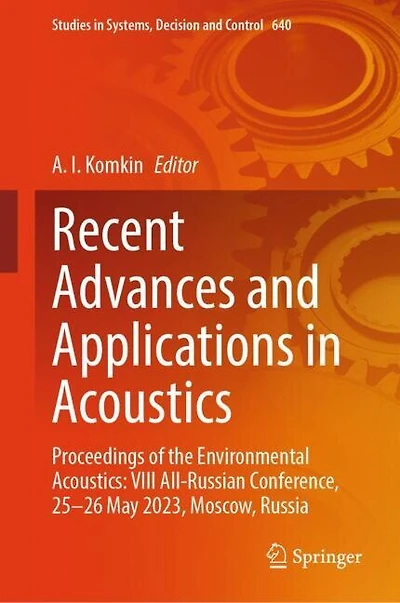 Recent Advances and Applications Acoustics: Proceedings of the Environmental VIII All-Russian Conference, 25-26 May 2023, Moscow, Russia