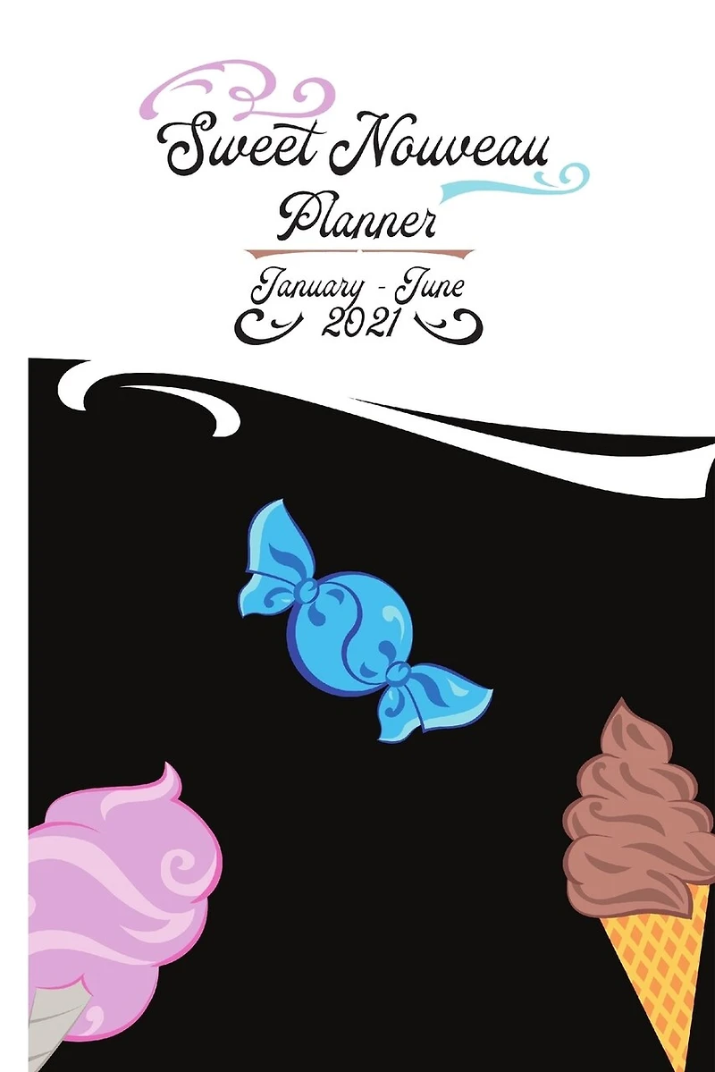 Sweet Nouveau Journal Planner: January To February 2021