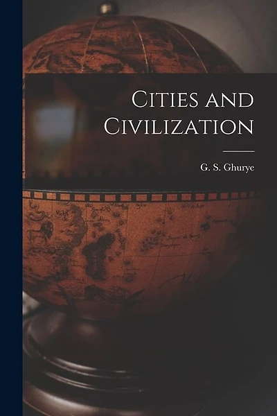 Cities and Civilization