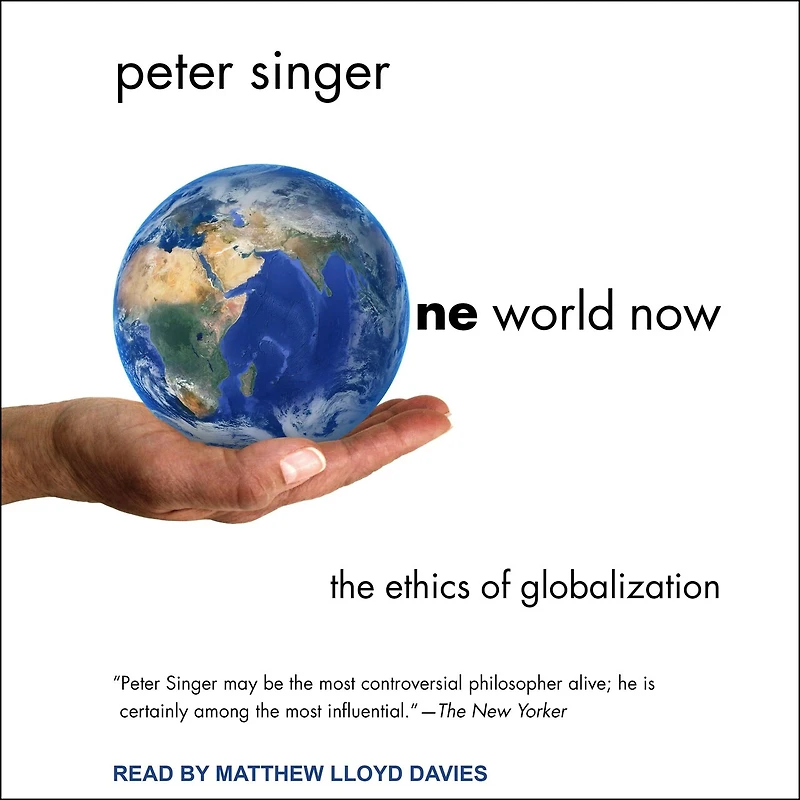 One World Now Lib/E: The Ethics of Globalization
