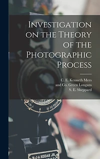 Investigation on the Theory of the Photographic Process