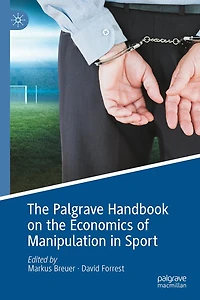 the Palgrave Handbook on Economics of Manipulation Sport