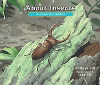About Insects: A Guide for Children (Educational Science Book Bugs STEM Learning)
