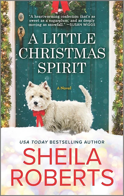 A Little Christmas Spirit: A Holiday Romance Novel