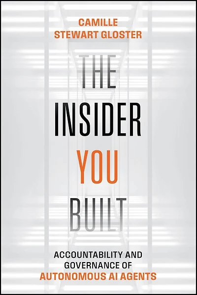 The Insider You Built: How Organizations Stay in Control of Autonomous AI Agents