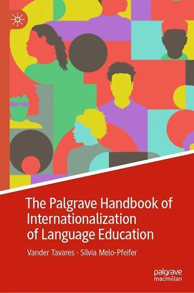 The Palgrave Handbook of Internationalization Language Education