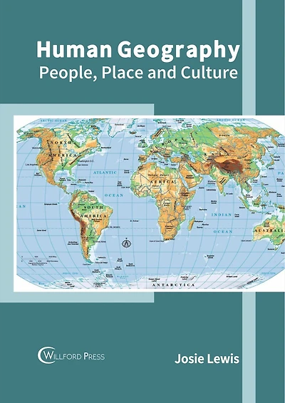 Human Geography: People, Place And Culture
