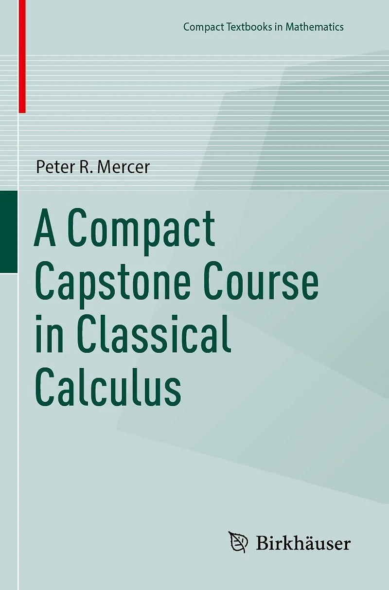 A Compact Capstone Course Classical Calculus