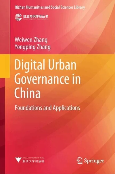 Digital Urban Governance China: Foundations and Applications