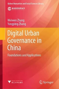 Digital Urban Governance China: Foundations and Applications