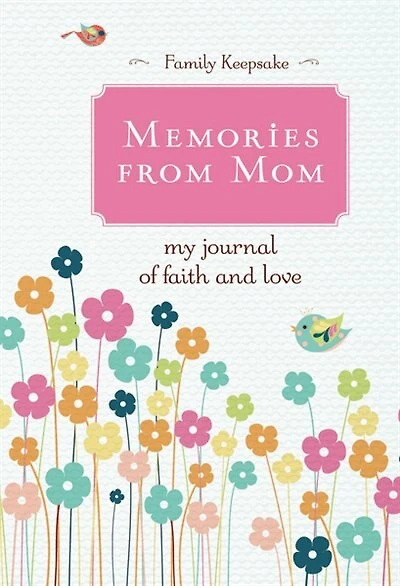 Memories From Mom