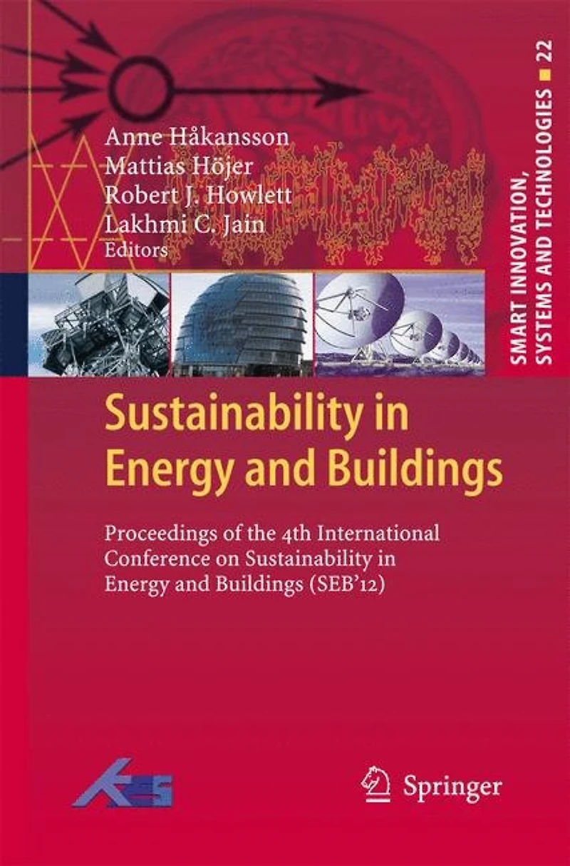 Sustainability Energy And Buildings: Proceedings Of The 4th International Conference Buildings (seb 12)