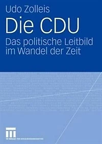 Die Cdu: Das Politische Leitbild Im Wandel Der Zeit