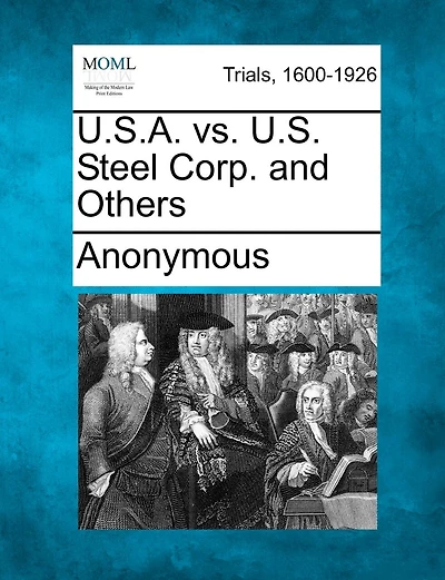 U.s.a. Vs. U.s. Steel Corp. And Others