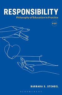 Responsibility: Philosophy of Education Practice