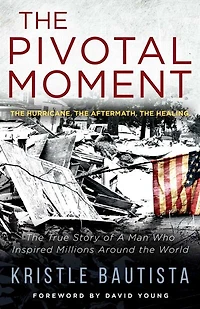 The Pivotal Moment: The Hurricane. The Aftermath. The Healing.