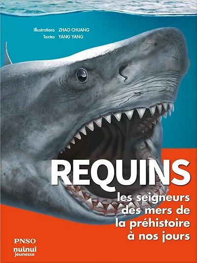 Requins : les seigneurs des mers de la préhistoire à nos jours: jours