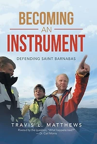Becoming an Instrument: Defending Saint Barnabas