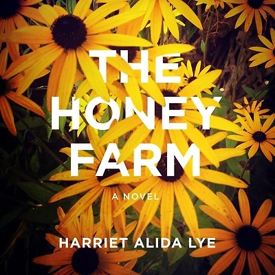 The Honey Farm: A Novel