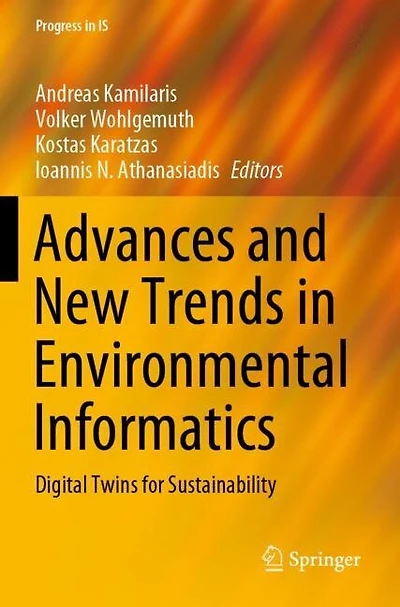 Advances and New Trends in Environmental Informatics: Digital Twins for Sustainability