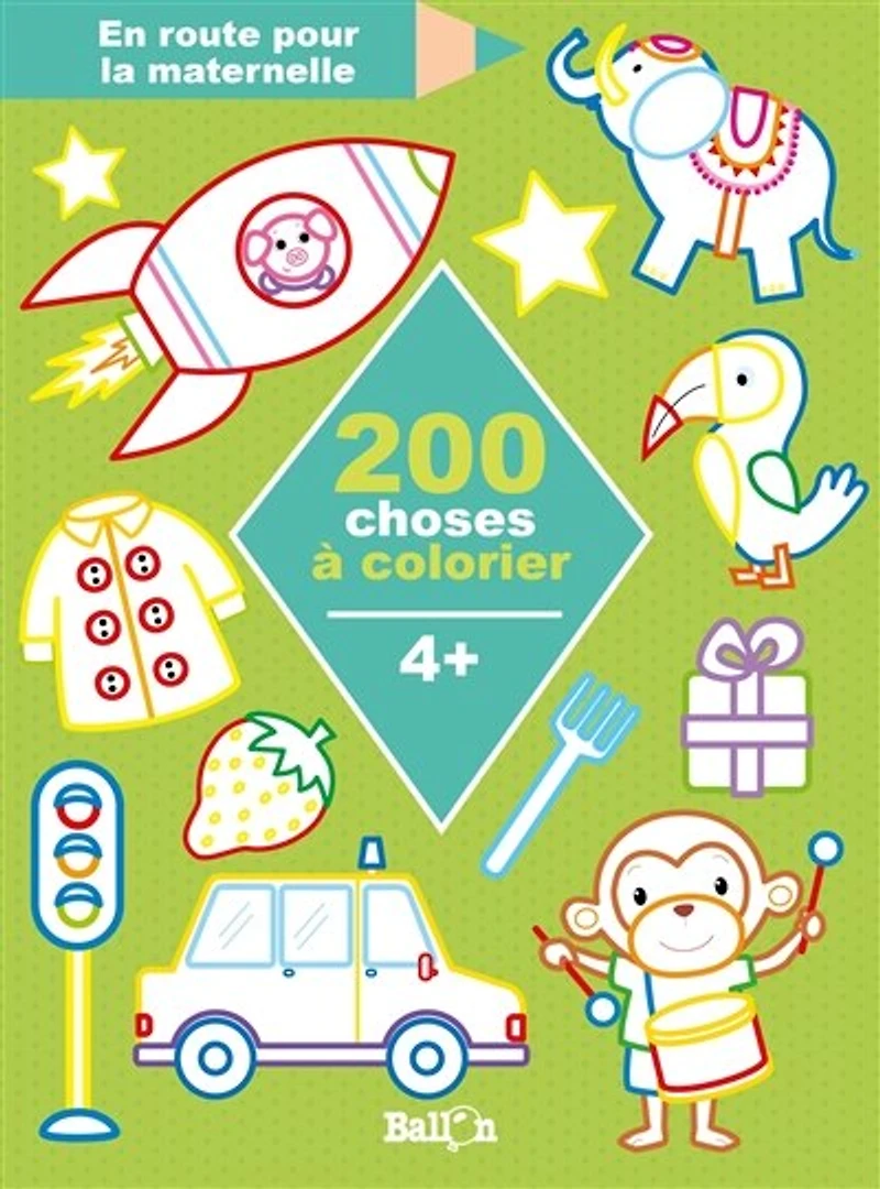 200 choses à colorier: 4+