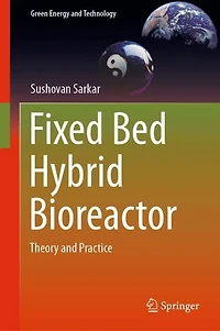 Fixed Bed Hybrid Bioreactor: Theory And Practice
