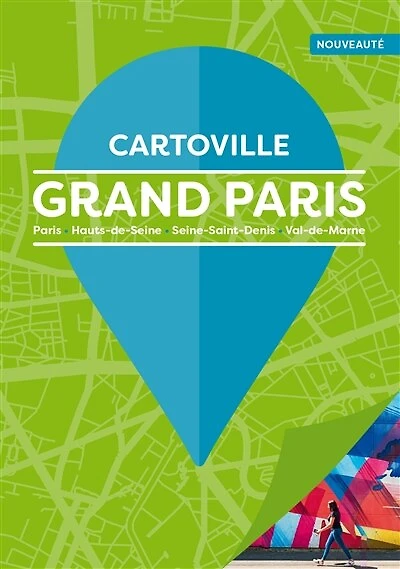 GRAND PARIS CARTOVILLE 2024: Paris, Hauts-de-Seine, Seine-Saint-Denis, Val-de-Marne
