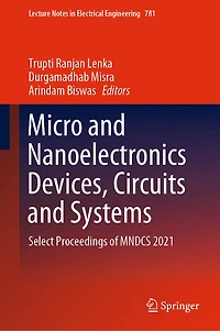 Micro and Nanoelectronics Devices, Circuits Systems: Select Proceedings of MNDCS 2021