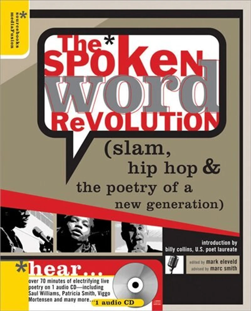 the Spoken Word Revolution: Slam, Hip Hop & Poetry of a New Generation