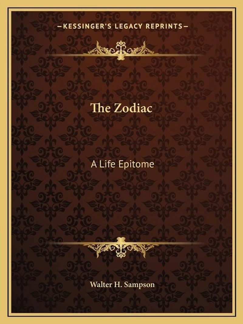 The Zodiac: A Life Epitome