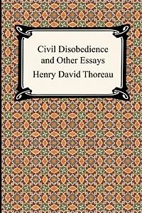 Civil Disobedience and Other Essays