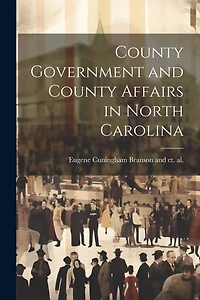 County Government and County Affairs in North Carolina
