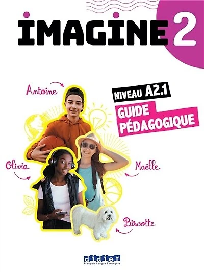 Imagine 2, niveau A2.1: guide pédagogique