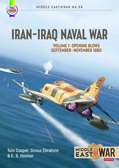 Iran-Iraq Naval War: Volume 1: Opening Blows September-November 1980