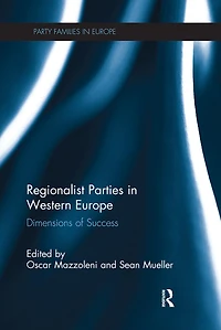 Regionalist Parties Western Europe: Dimensions of Success