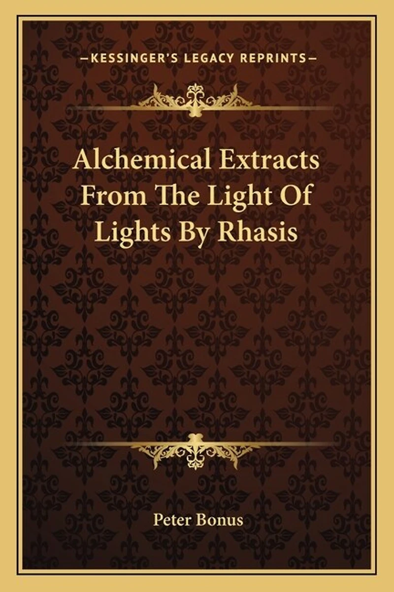 Alchemical Extracts From The Light Of Lights By Rhasis