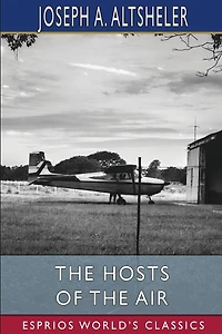 The Hosts of the Air (Esprios Classics): Illustrated by Charles Wrenn