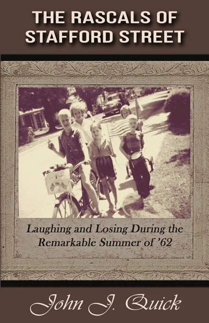 The Rascals of Stafford Street: Laughing and Losing During the Remarkable Summer of '62