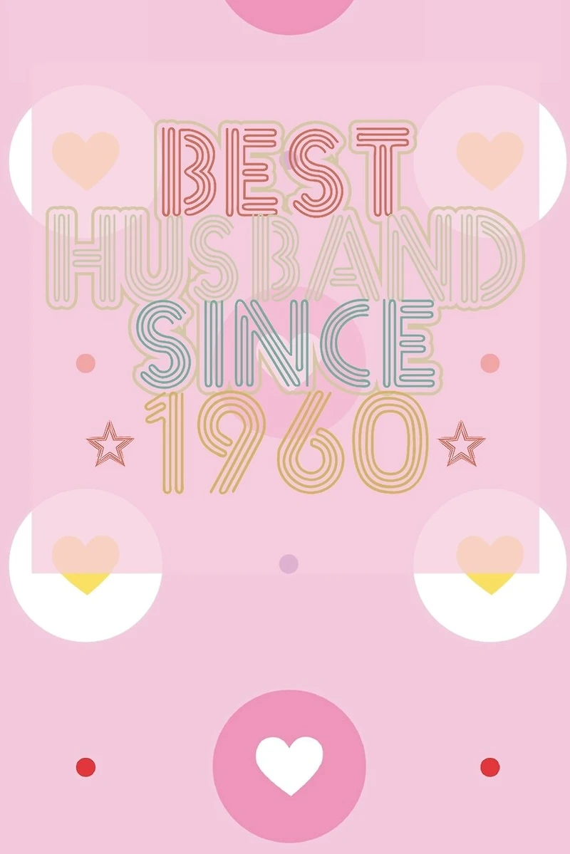 Best Husband Since 1960: 60th Wedding Anniversary Gift - 60 year Wedding Anniversary Gift for Husband Couple who Married in 1960