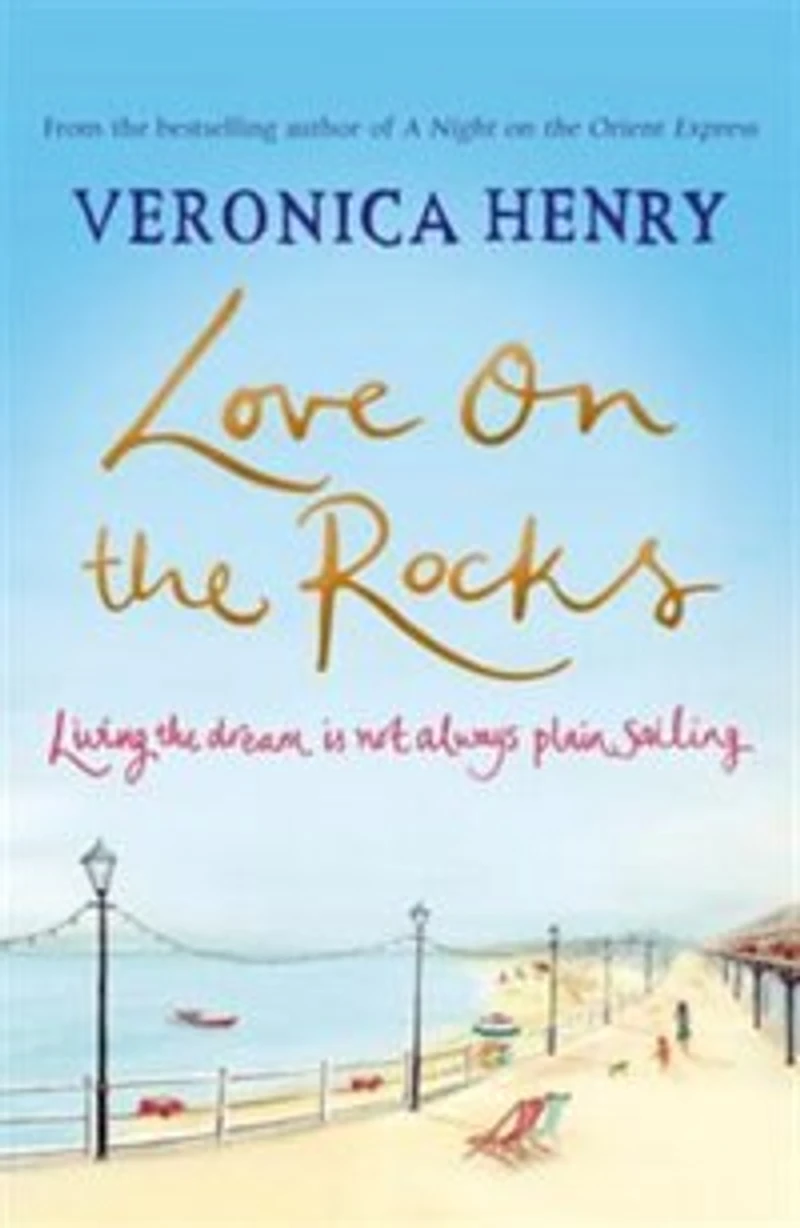 Love on the Rocks: An uplifting romantic read from Sunday Times bestselling author of BEACH HUT series