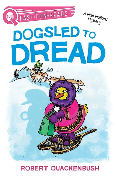 Dogsled to Dread: A QUIX Book