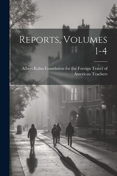 Reports, Volumes 1-4