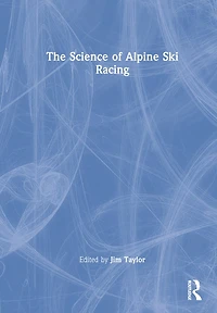 The Science of Alpine Ski Racing