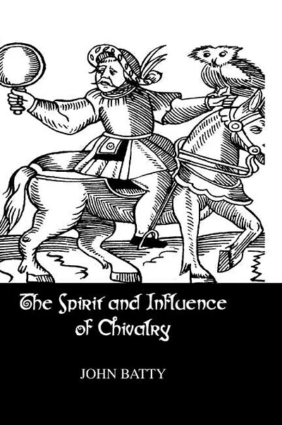 Spirit and Influences Of Chivalry