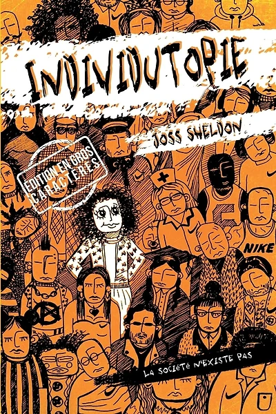 Individutopie: Un roman se déroulant dans une dystopie néolibérale:: ÉDITION EN GROS CARACTÈRES