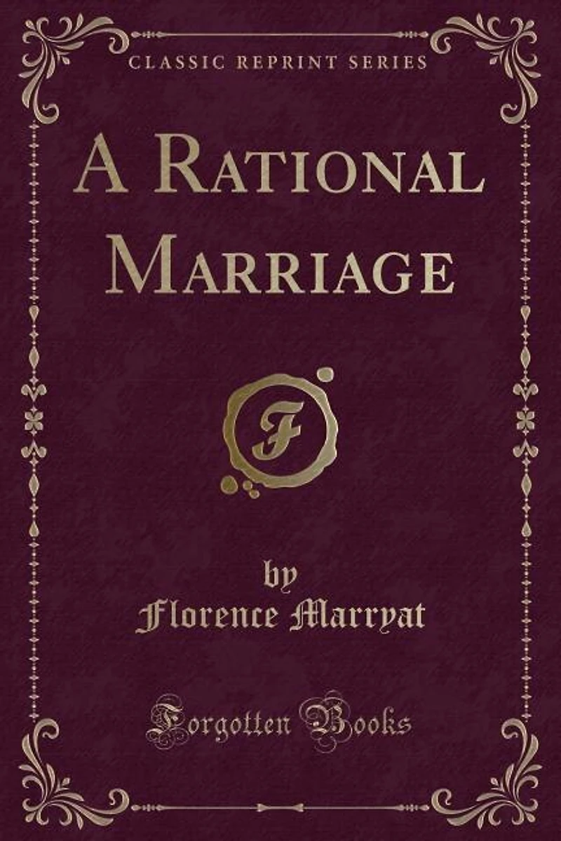 A Rational Marriage (Classic Reprint)