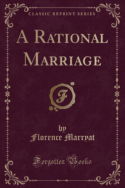 A Rational Marriage (Classic Reprint)